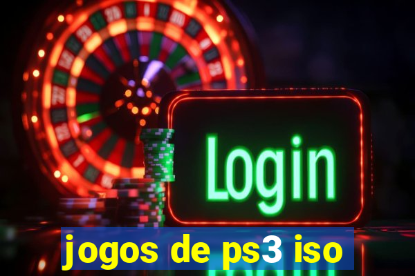 jogos de ps3 iso